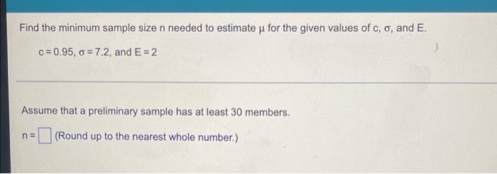Solved Find the minimum sample size n needed to estimate u | Chegg.com