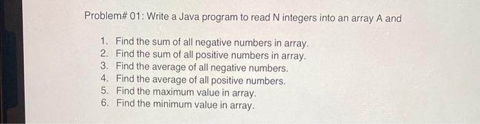 Solved Problem\# 01: Write a Java program to read N integers | Chegg.com