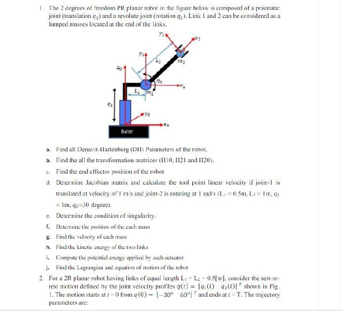 Solved 1. The 2 degrees of freedom PR planar robot in the | Chegg.com