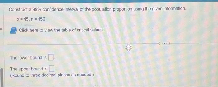 Solved Construct a 99% confidence interval of the population | Chegg.com