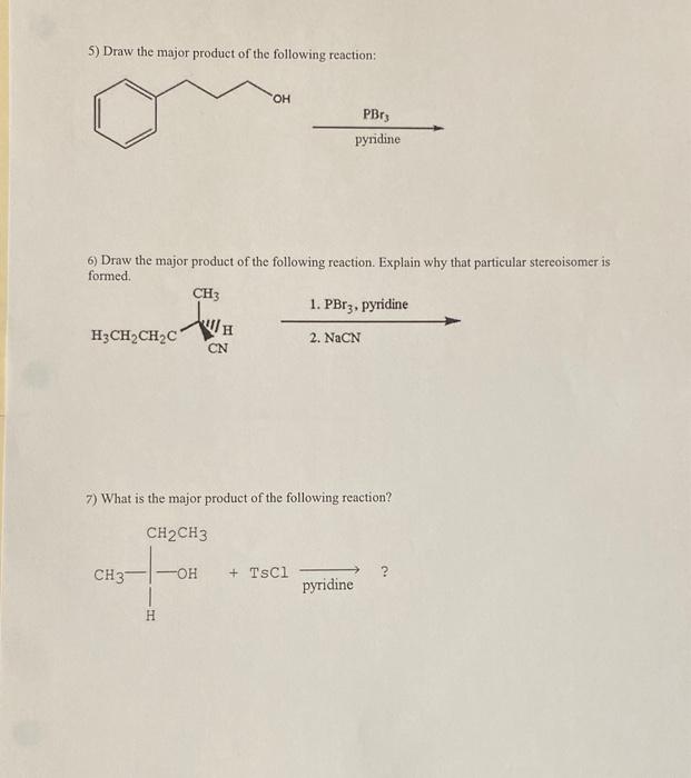 Solved 5) Draw the major product of the following reaction: | Chegg.com