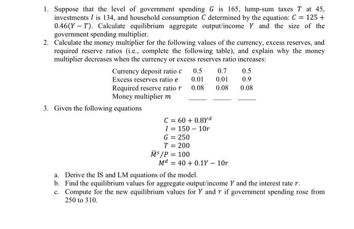 Solved 1. Suppose That The Level Of Government Spending G Is | Chegg.com