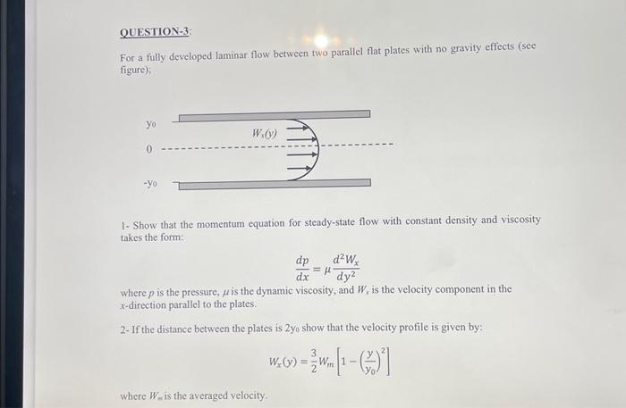 Solved For a fully developed laminar flow between two | Chegg.com