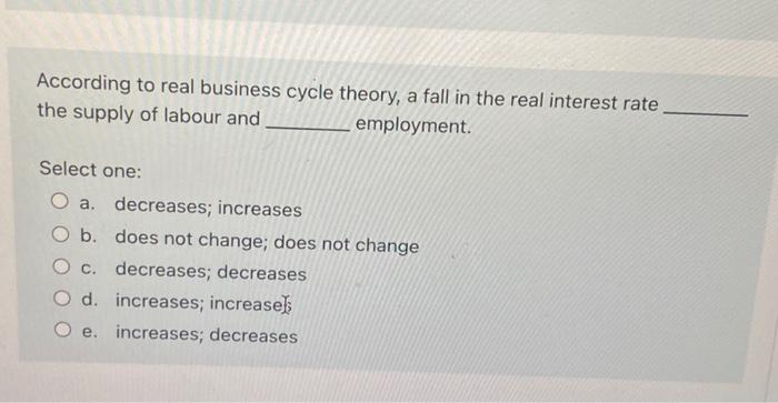 Solved Everything else remaining the same, an increase in | Chegg.com