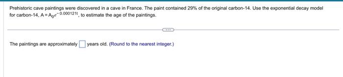 Solved Prehistoric Cave Paintings Were Discovered In A Cave Chegg Com   Image