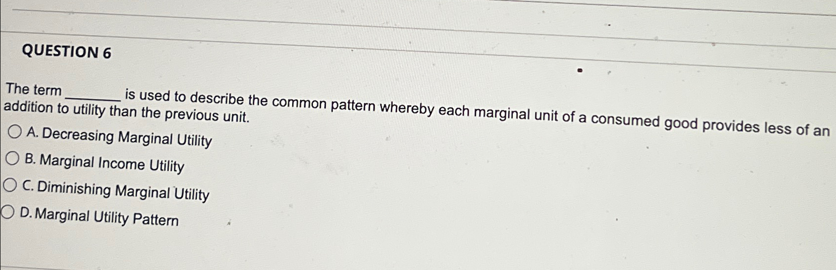 Solved QUESTION 6The term is used to describe the common | Chegg.com