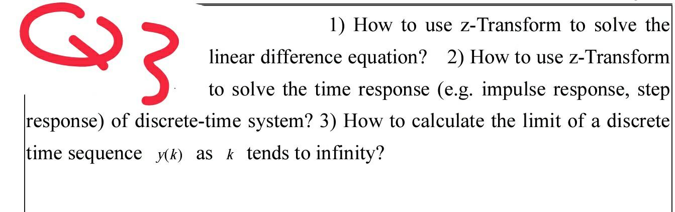 Solved Problem III. 1) How to use z-Transform to solve the | Chegg.com
