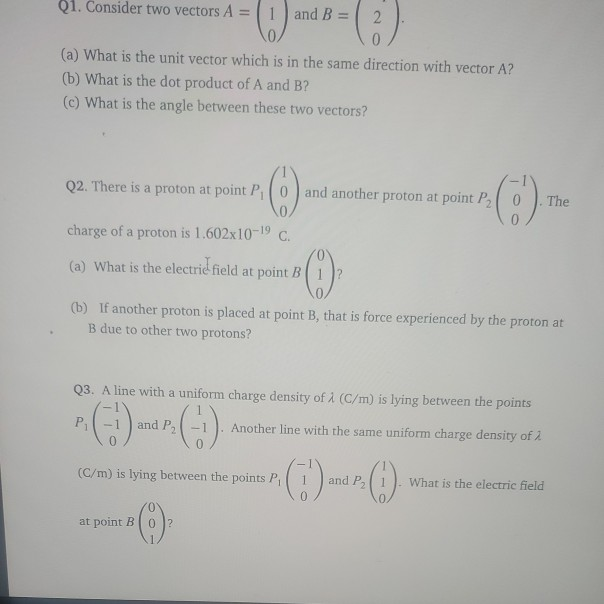 Solved Q1. Consider two vectors A = 1 and B = 2 0 (a) What | Chegg.com
