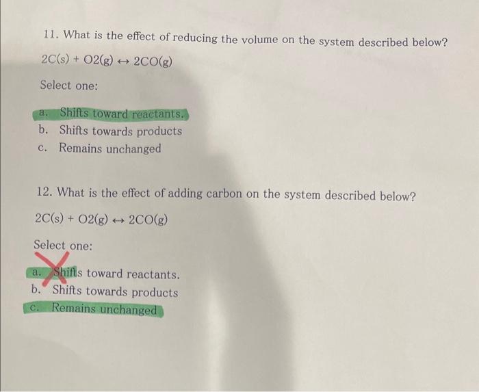 Solved 11. What is the effect of reducing the volume on the | Chegg.com