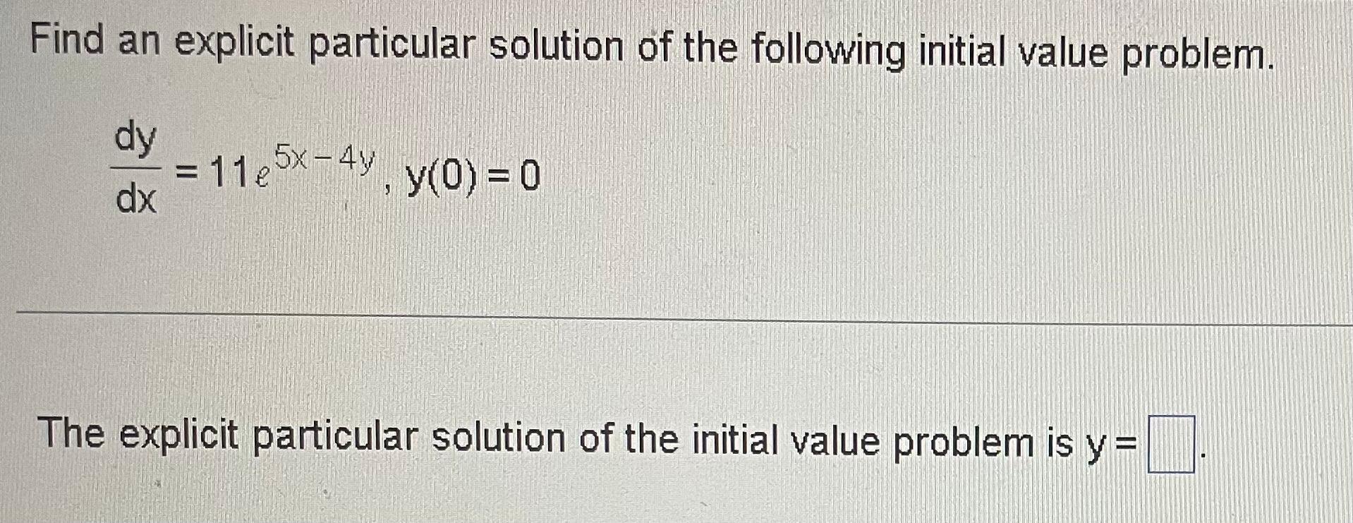Solved Find an explicit particular solution of the following | Chegg.com