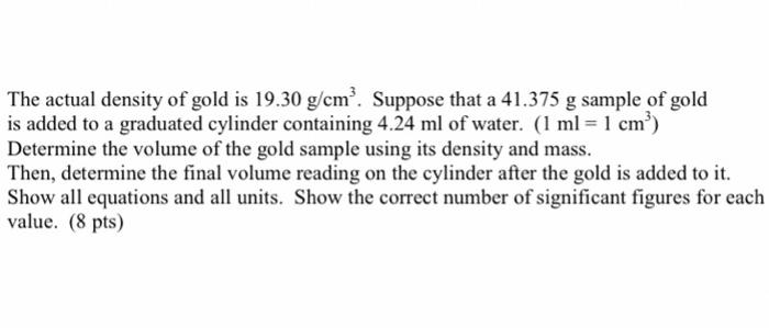 Solved Suppose that another gold sample is added to a | Chegg.com