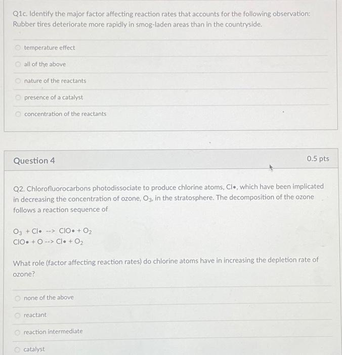 Solved Q1a. Identify the major factor affecting reaction | Chegg.com