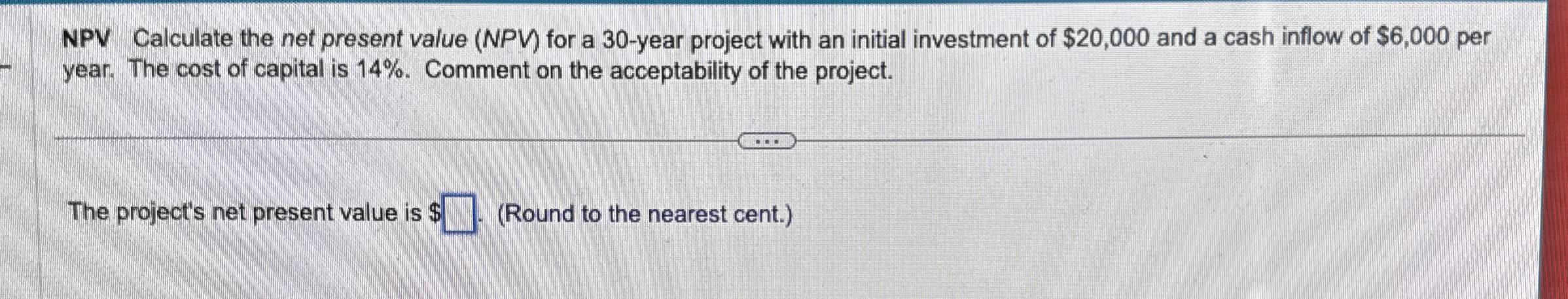 NPV Calculate the net present value (NPV) ﻿for a | Chegg.com
