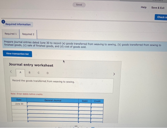 Solved 1. Compute the (of products transferred from weaving
