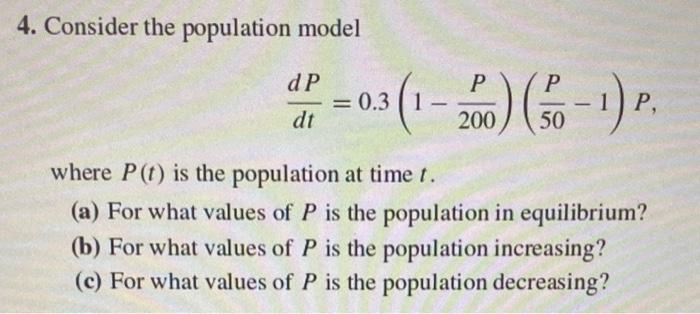 Solved 4. Consider the population model | Chegg.com