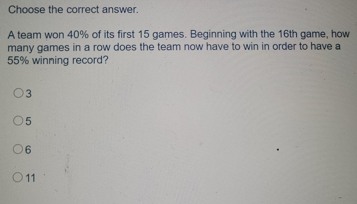 Solved Choose the correct answer. A team won 40 of its Chegg