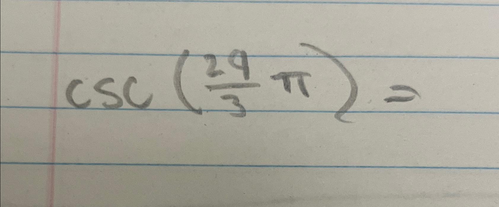 Solved csc(293π)= | Chegg.com
