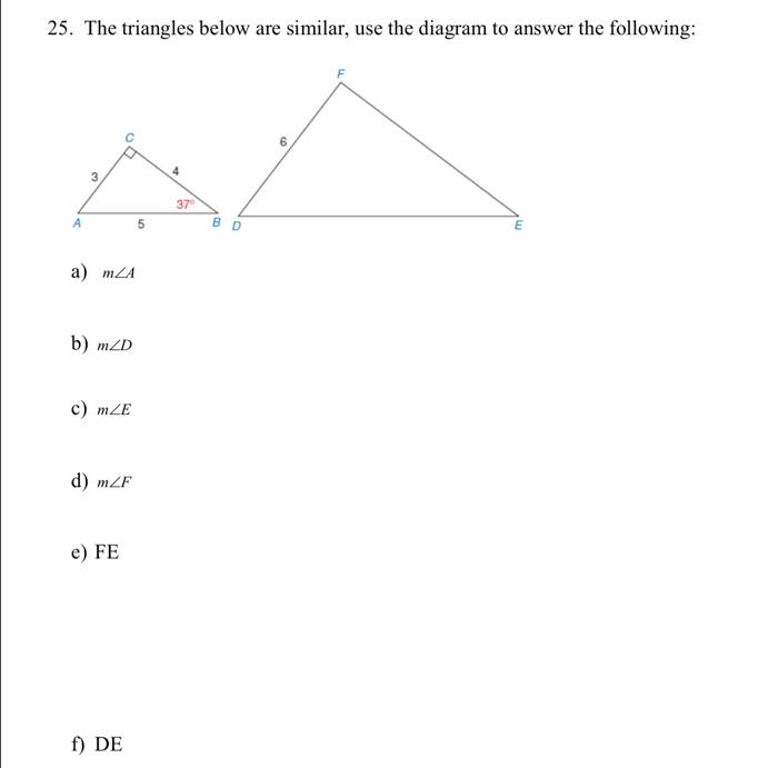 Solved 25. The triangles below are similar, use the diagram | Chegg.com