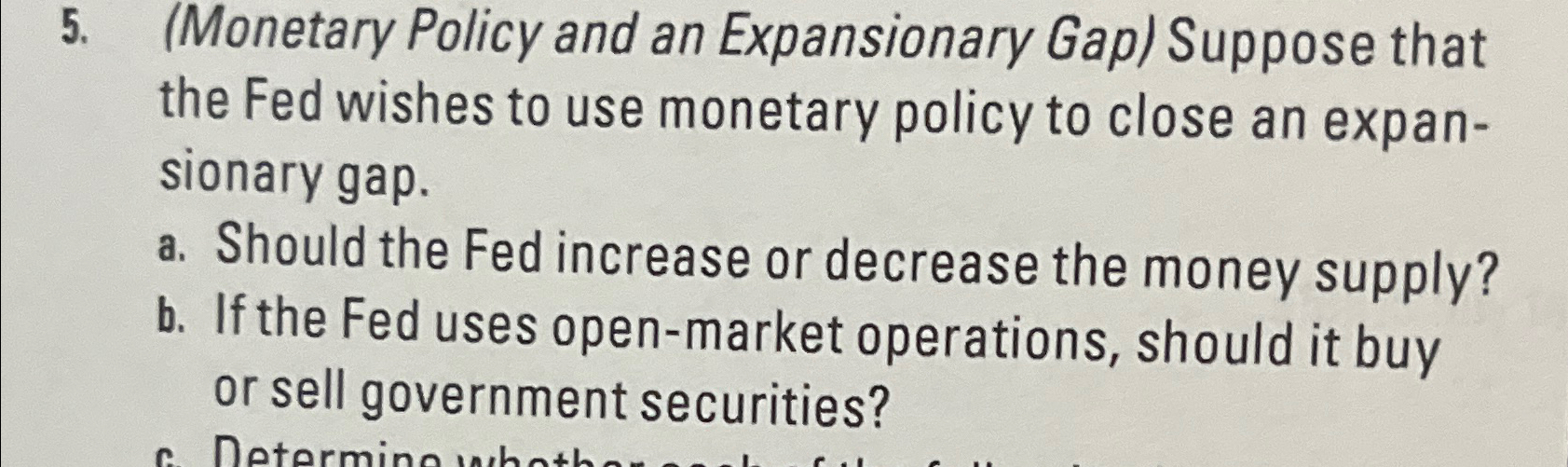 Solved Monetary Policy And An Expansionary Gap ﻿suppose 5342