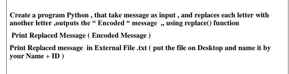 Solved Create a program Python, that take message as input, | Chegg.com