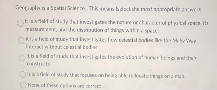 solved-geography-is-a-spatial-science-this-means-select-chegg