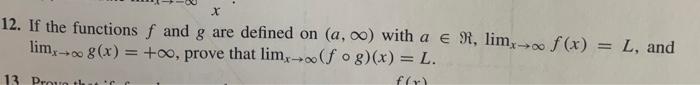 Solved 12. If the functions f and g are defined on (a,∞) | Chegg.com