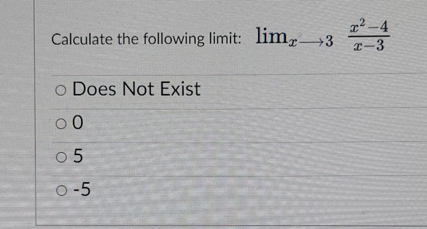 Solved Calculate The Following Limit Limx→3x−3x2−4 Does Not