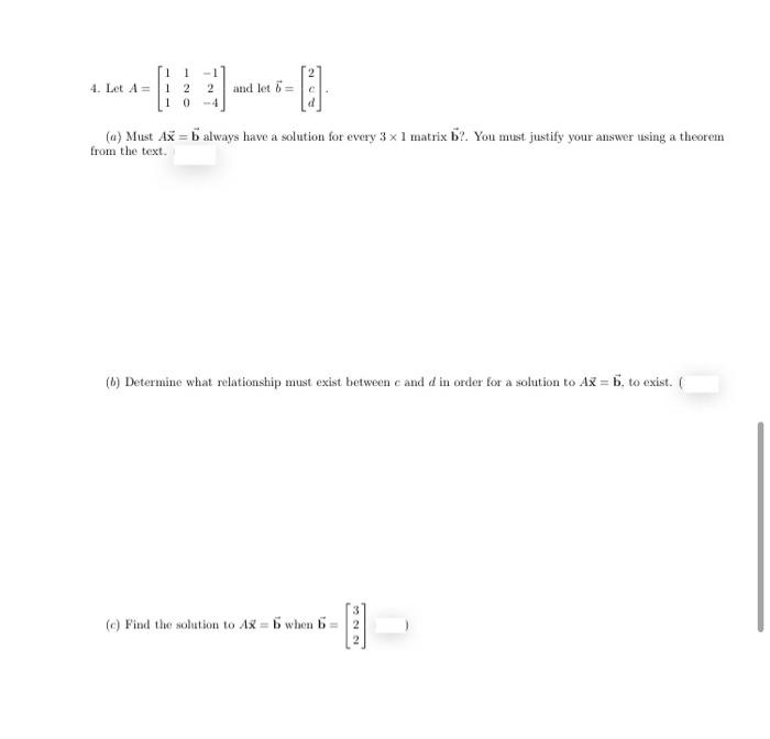 Solved 4. Let A = 1 1 -1 12 2 10-4 and let 6 = (a) Must Ax = | Chegg.com