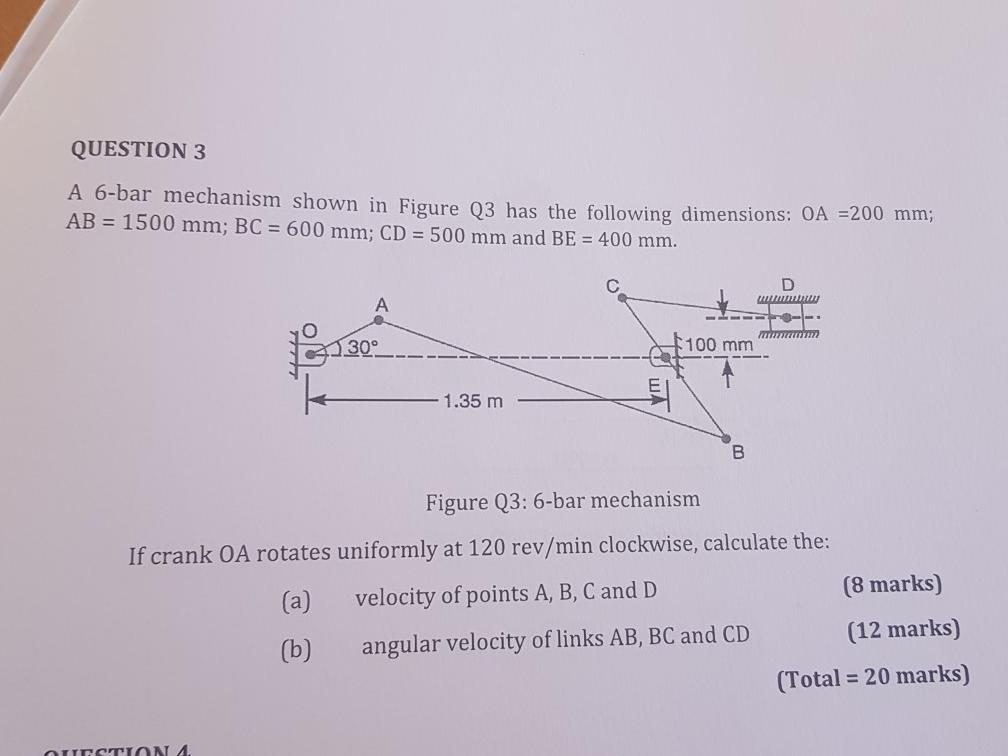 Solved QUESTION 3 A 6-bar mechanism shown in Figure Q3 has | Chegg.com