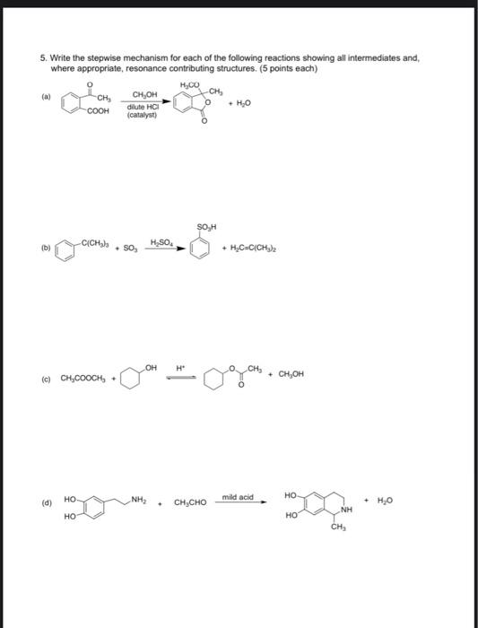 Solved 5. Write the stepwise mechanism for each of the | Chegg.com