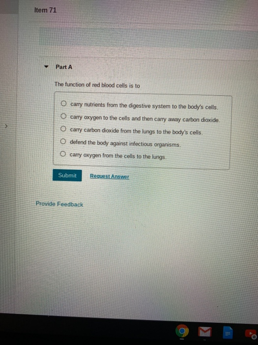 Solved Item 71 Part A The function of red blood cells is to | Chegg.com