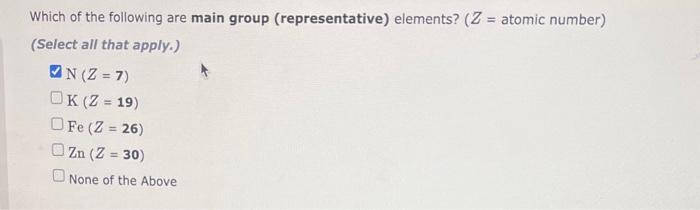 Solved Which of the following are main group | Chegg.com
