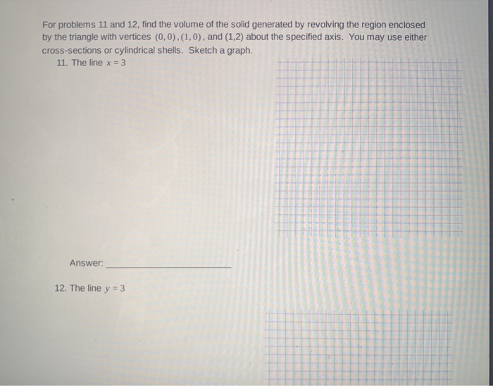 Solved For problems 11 and 12, find the volume of the solid | Chegg.com