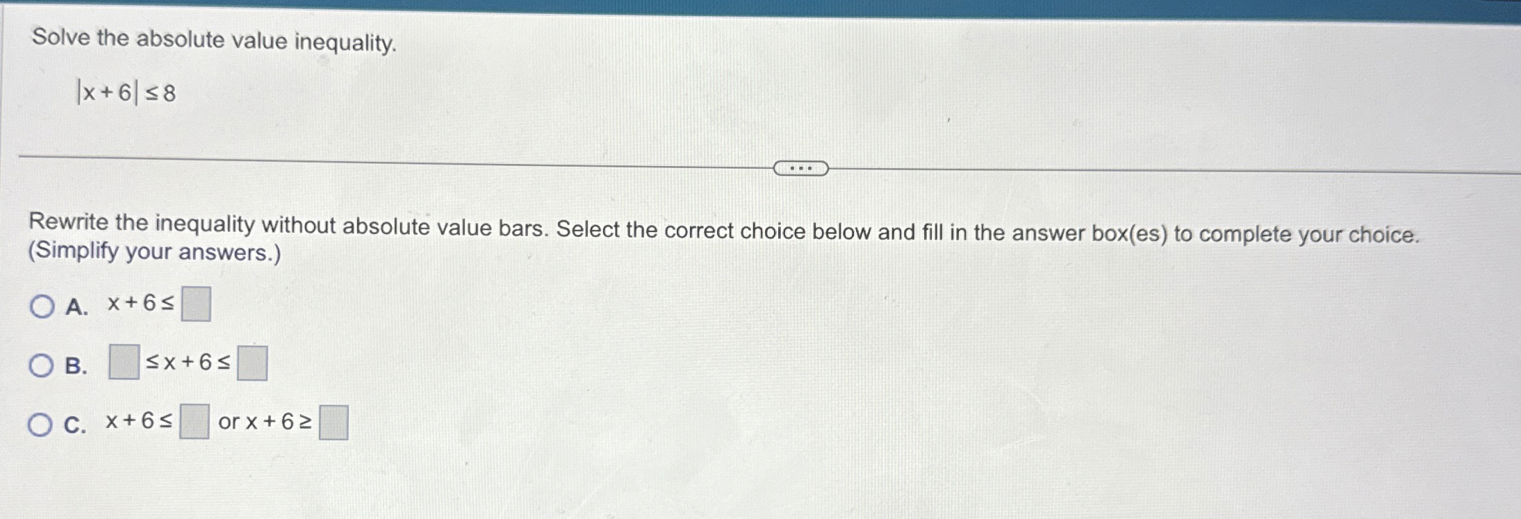 Solved Solve the absolute value inequality.|x+6|≤8Rewrite | Chegg.com