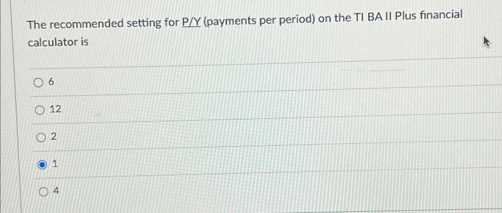 solved-the-recommended-setting-for-py-payments-per-period-chegg