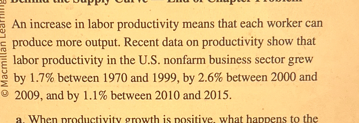 Solved An increase in labor productivity means that each | Chegg.com