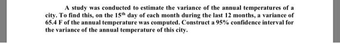 Solved A study was conducted to estimate the variance of the | Chegg.com