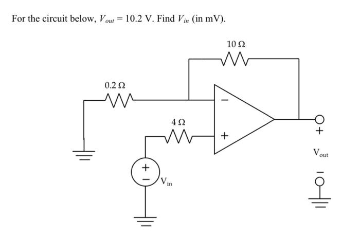 Solved For the circuit below, Vout = 10.2 V. Find Vin (in | Chegg.com