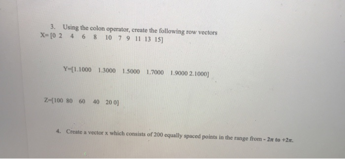 Solved 3. Using the colon operator create the following row