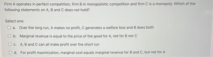 Solved Firm A Operates In Perfect Competition, Firm B In | Chegg.com