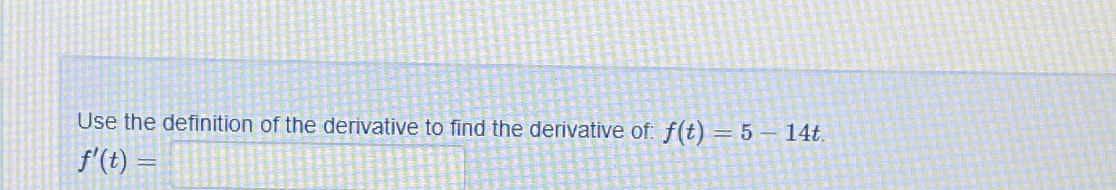 Solved Use the definition of the derivative to find the | Chegg.com