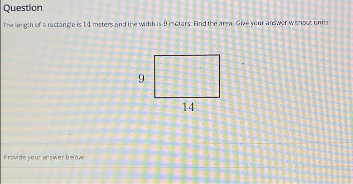 Solved Question The length of a rectangle is 14 meters and | Chegg.com