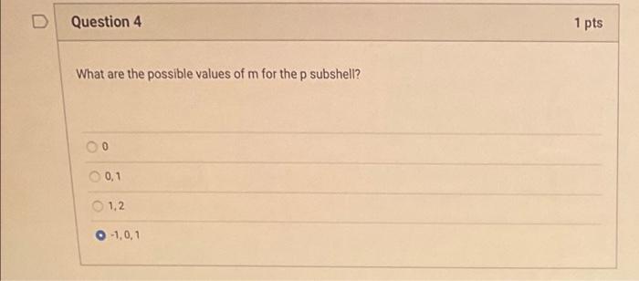 Solved D Question 4 1 pts What are the possible values of m | Chegg.com