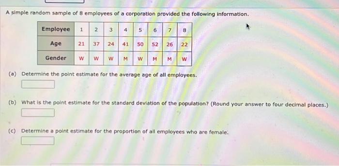 A Simple Random Sample Of 8 Employees Of A | Chegg.com