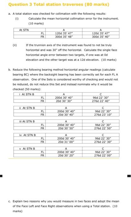 Solved Question 3 Total station traverses (80 marks) a. A | Chegg.com