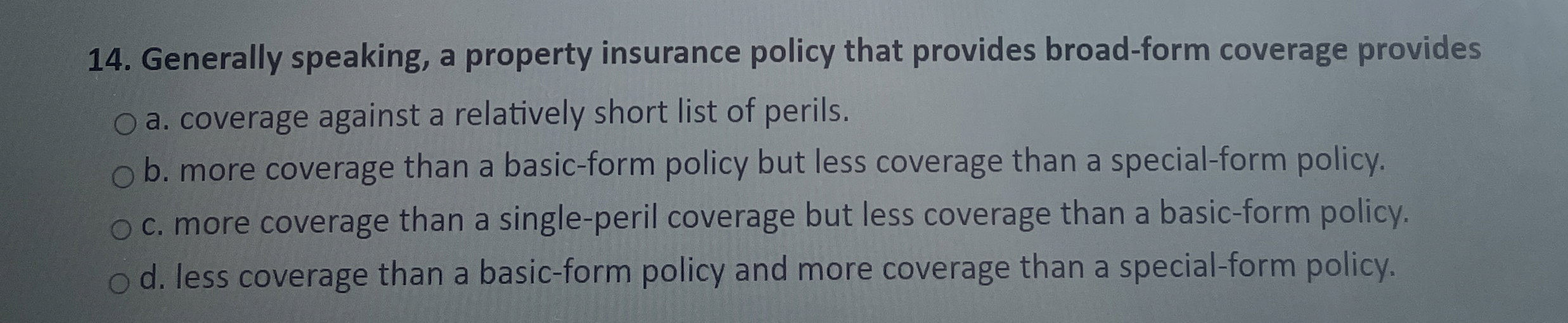 Solved Generally speaking, a property insurance policy that | Chegg.com