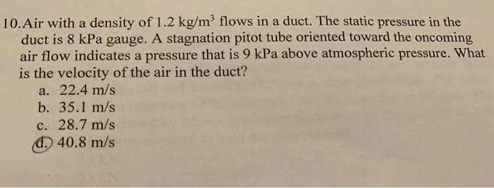 Solved 10.Air with a density of 1.2 kg/m³ flows in a duct. | Chegg.com