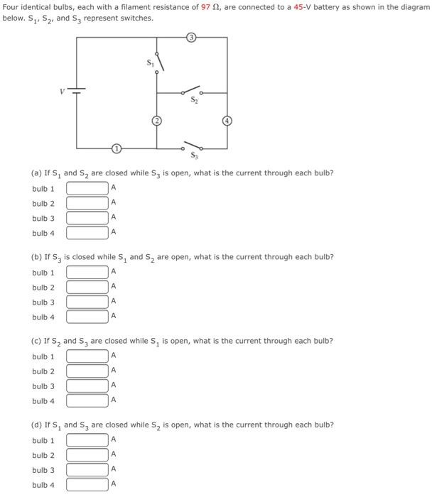 Solved Four identical bulbs, each with a filament resistance | Chegg.com