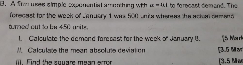 Solved B. A Firm Uses Simple Exponential Smoothing With A = | Chegg.com