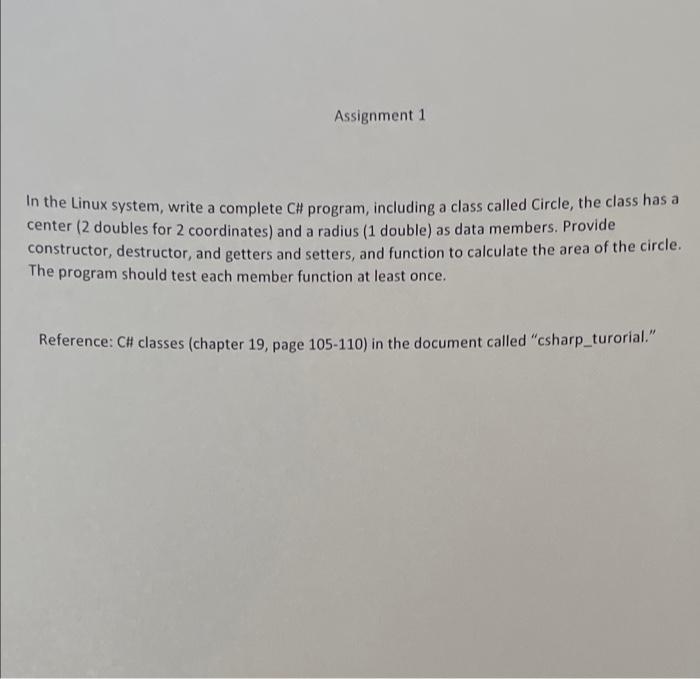 Solved Assignment 1 In the Linux system, write a complete C# | Chegg.com